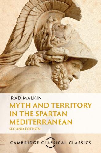 Myth and Territory in the Spartan Mediterranean.