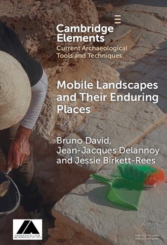 Mobile Landscapes and Their Enduring Places.