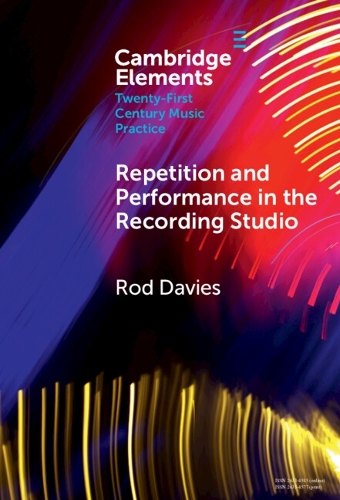 Repetition and Performance in the Recording Studio.
