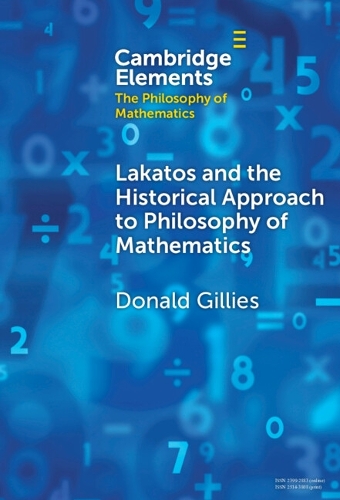 Lakatos and the Historical Approach to Philosophy of Mathematics.