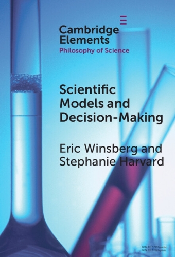 Scientific Models and Decision Making.