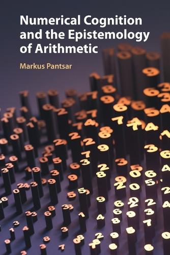Numerical Cognition and the Epistemology of Arithmetic.
