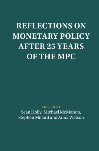 Reflections on Monetary Policy after 25 Years of the MPC.