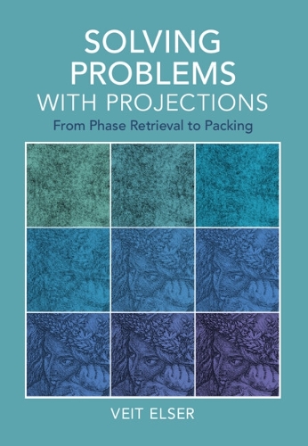 Solving Problems with Projections: From Phase Retrieval to Packing.