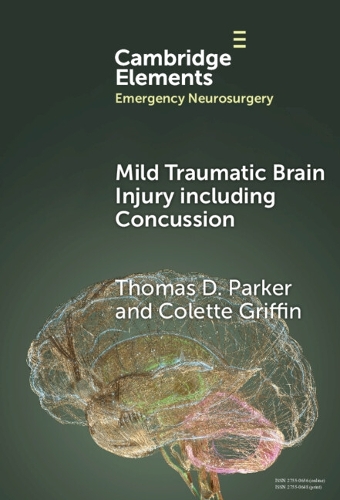 Mild Traumatic Brain Injury including Concussion.