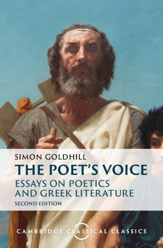 The Poet's Voice: Essays on Poetics and Greek Literature. 2nd Revised edition