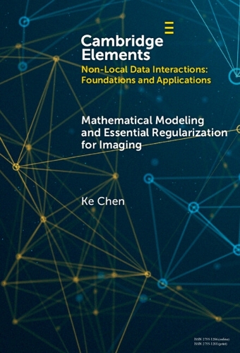 Mathematical Modeling and Essential Regularization for Imaging Applications