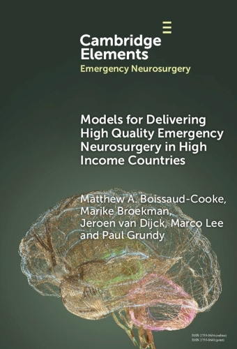 Models for Delivering High Quality Emergency Neurosurgery in High Income Countries.