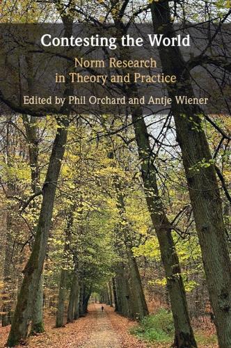 Contesting the World: Norm Research in Theory and Practice.