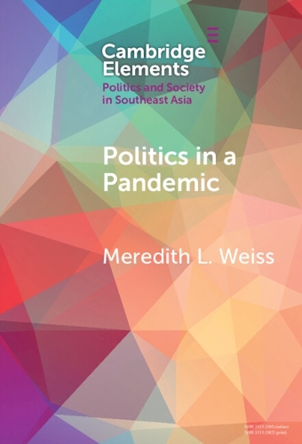 Politics in a Pandemic: Governance and Crisis Management in Southeast Asia.