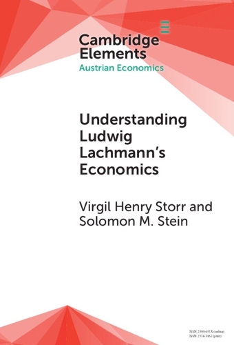 Understanding Ludwig Lachmann's Economics.