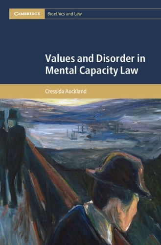 Values and Disorder in Mental Capacity Law.