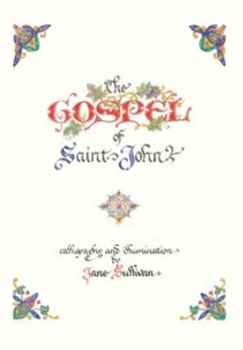 The Illuminated Gospel of John.