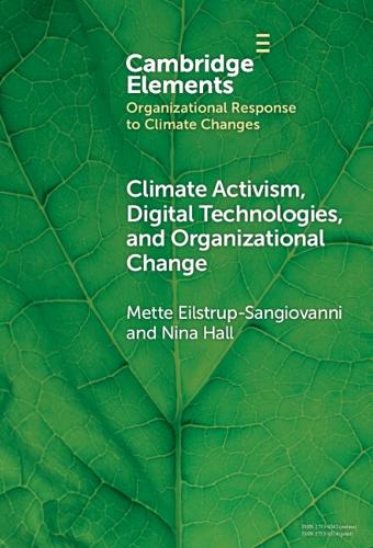 Climate Activism, Digital Technologies, and Organizational Change.