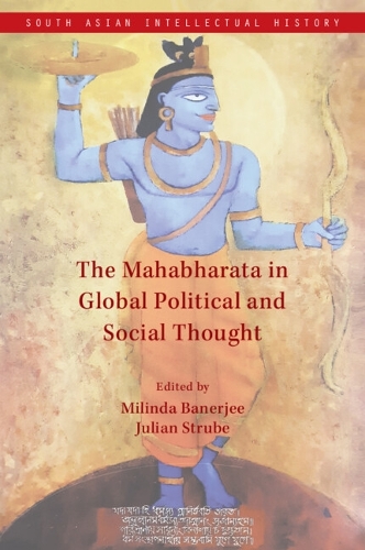 The Mahabharata in Global Political and Social Thought.