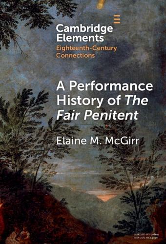A Performance History of The Fair Penitent.
