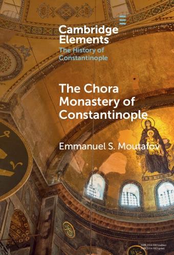 The Chora Monastery of Constantinople.