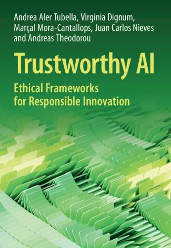 Trustworthy AI: Ethical Frameworks for Responsible Innovation.