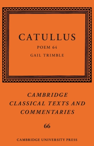 Catullus: Poem 64.