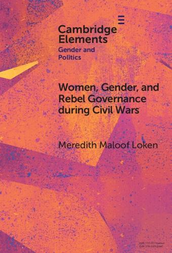 Women, Gender, and Rebel Governance during Civil Wars.