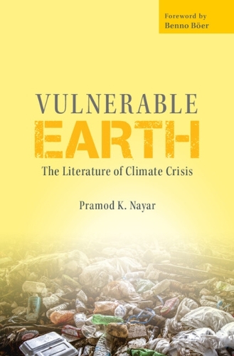 Vulnerable Earth: The Literature of Climate Crisis.