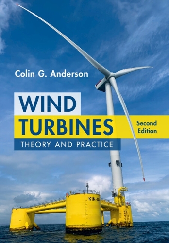 Wind Turbines: Theory and Practice. 2nd Revised edition