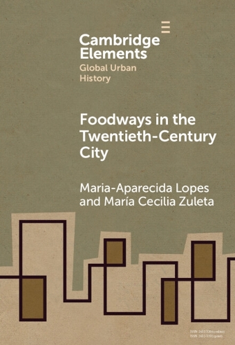 Foodways in the Twentieth-Century City.