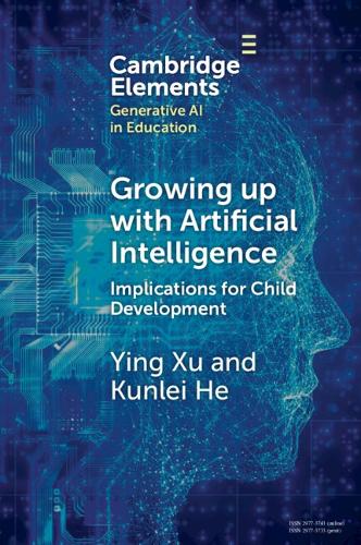 Growing up with Artificial Intelligence: Implications for Child Development.