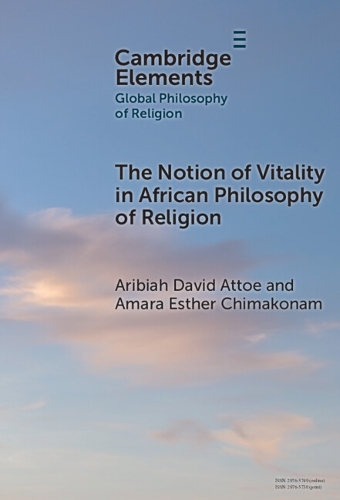 The Notion of Vitality in African Philosophy of Religion.
