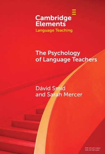 The Psychology of Language Teachers: Cognition, Affect, and Motivation.