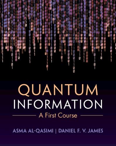 Quantum Information: A First Course.