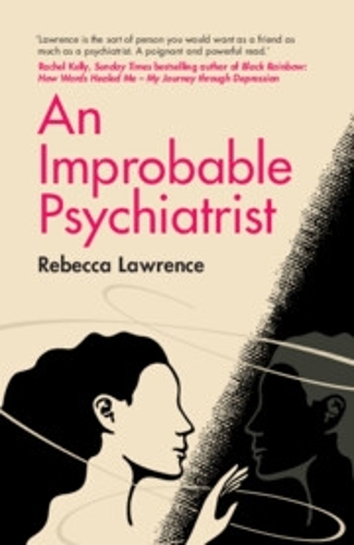 An Improbable Psychiatrist.
