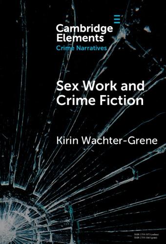 Sex Work and Crime Fiction: Margins of Desire.