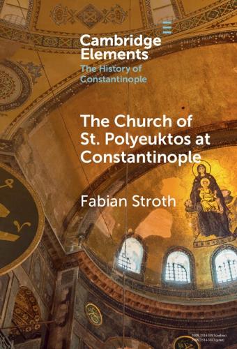 The Church of St. Polyeuktos at Constantinople.