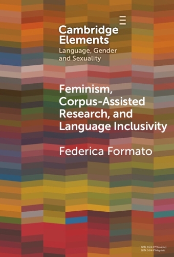 Feminism, Corpus-assisted Research and Language Inclusivity.