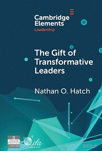 The Gift of Transformative Leaders.