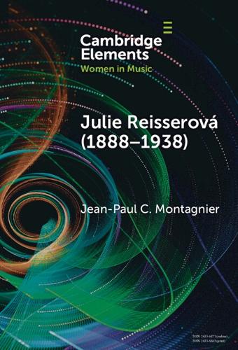 Julie Reisserova (1888-1938): Czech Composer and Feminist.