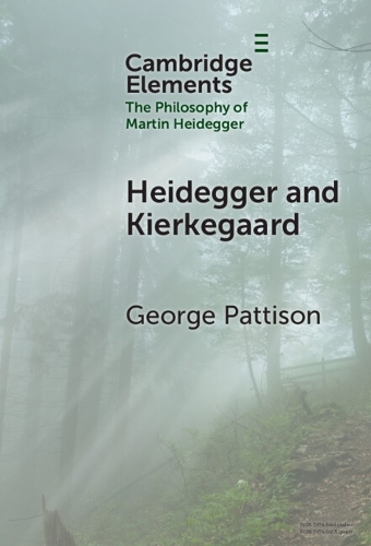 Heidegger and Kierkegaard.
