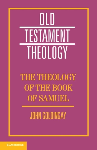 The Theology of the Book of Samuel.