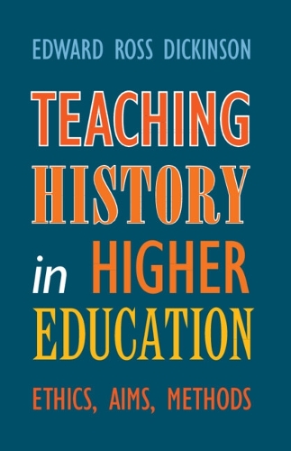 Teaching History in Higher Education