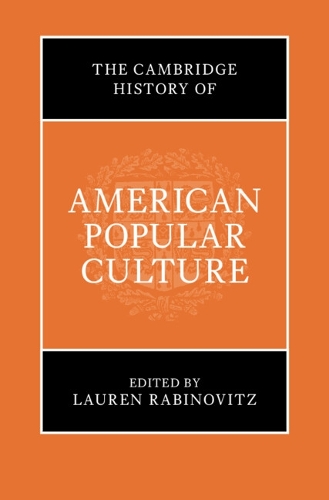 The Cambridge History of American Popular Culture.