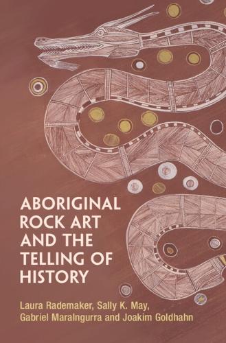 Aboriginal Rock Art and the Telling of History.