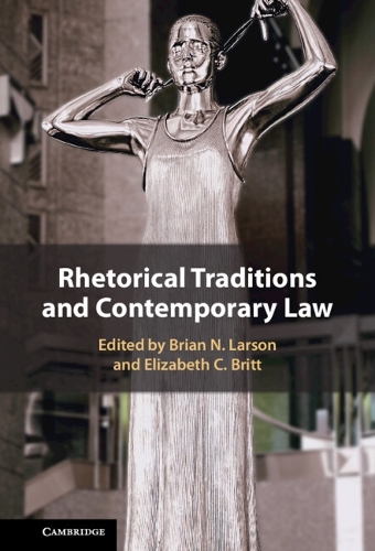 Rhetorical Traditions and Contemporary Law.