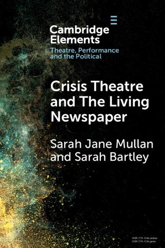 Crisis Theatre and The Living Newspaper.