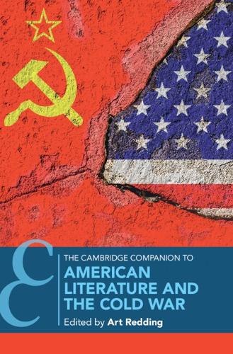 The Cambridge Companion to American Literature and the Cold War.