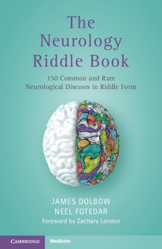 The Neurology Riddle Book: 150 Common and Rare Neurological Diseases in Riddle Form.