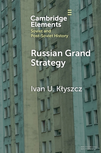 Russian Grand Strategy: The Quest for Major Power Status and a Multipolar World Order.