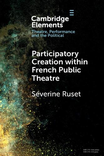 Participatory Creation within French Public Theatre.