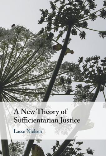 A New Theory of Sufficientarian Justice.