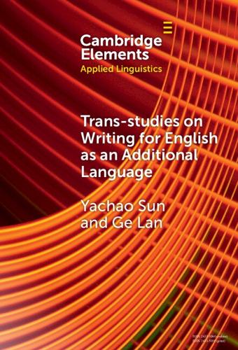 Trans-studies on Writing for English as an Additional Language.